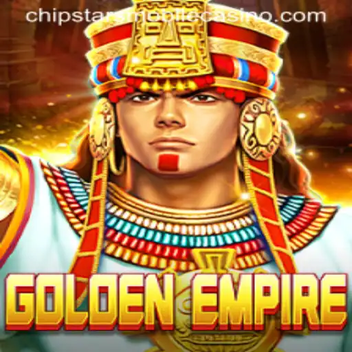 GoldenEmpire: The New Delight at Chipstars Casino
