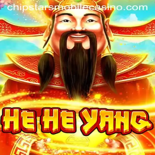 Explore the Exciting World of HeHeYang at Chipstars Casino