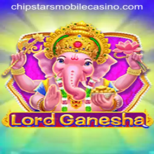 Discover the Thrilling World of LordGanesha at Chipstars Casino