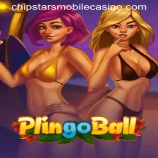 Explore the Thrilling World of Plingoball at Chipstars Casino