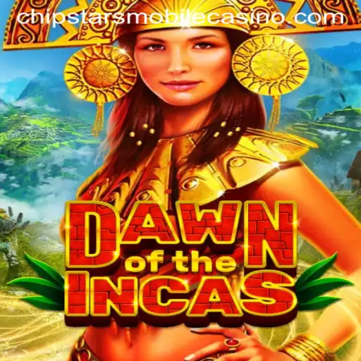 Exploring the Excitement of 'DawnoftheIncas' at Chipstars Casino