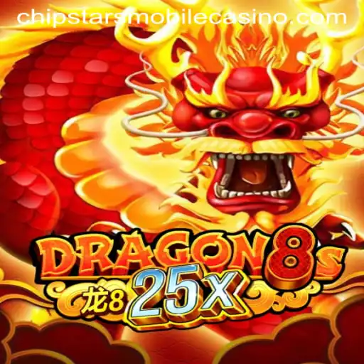 Thrilling Adventures Await in Dragon8s25x at Chipstars Casino