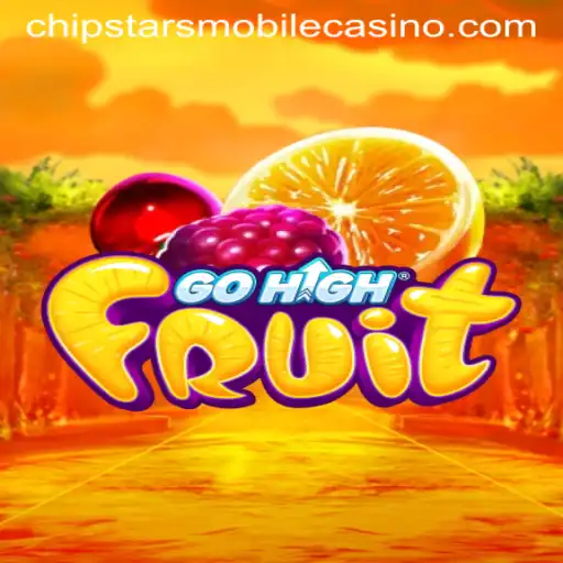 Exploring the Exciting World of GoHighFruit at Chipstars Casino