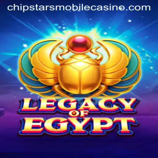 Exploring the Allure: LegacyOfEgypt at Chipstars Casino