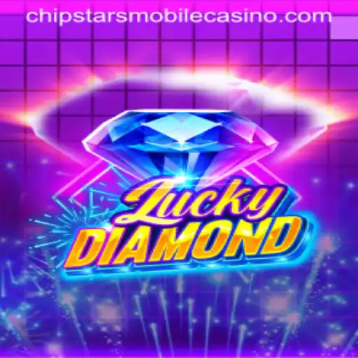 Discover the Excitement of LuckyDiamond at Chipstars Casino
