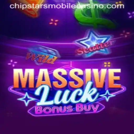 Explore the Exciting World of MassiveLuckBonusBuy at Chipstars Casino