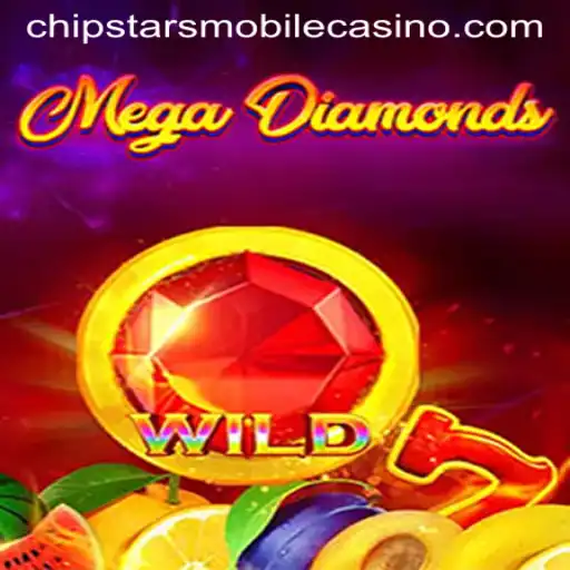 Discover the Thrill of MegaDiamond at Chipstars Casino