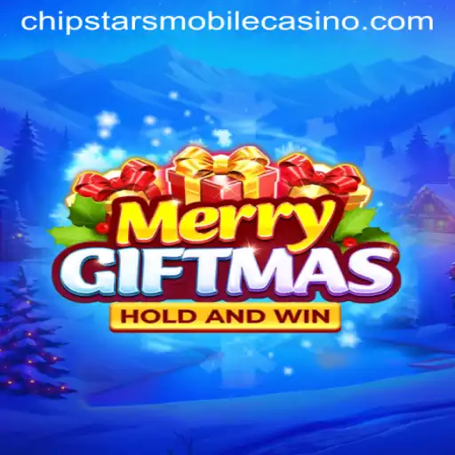 Experience Festive Fun with MerryGiftmas at Chipstars Casino