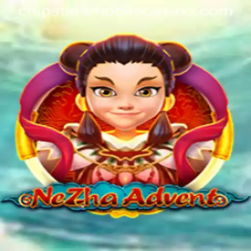 Unveiling NeZhaAdvent: A Magical Journey into Chipstars Casino