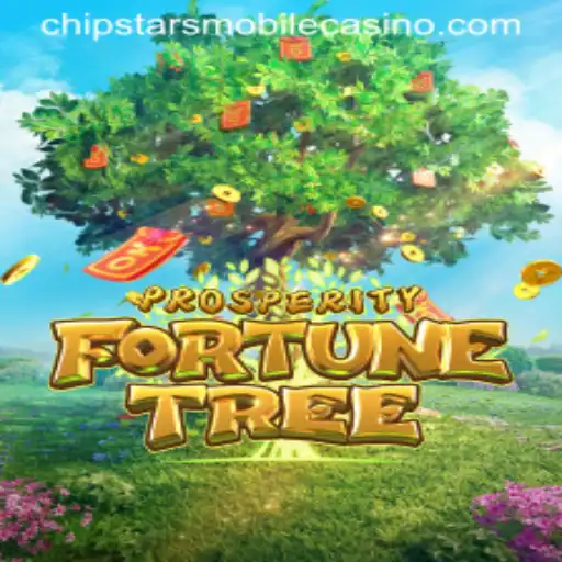 Unveiling ProsperityFortuneTree at Chipstars Casino: A Comprehensive Guide