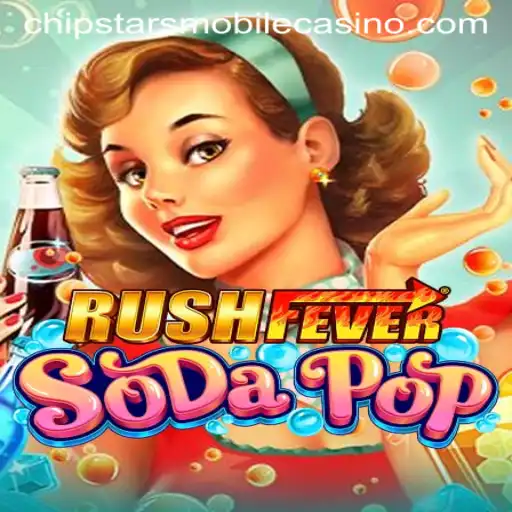 Exciting Features and Gameplay of RushFeverSodaPop at Chipstars Casino