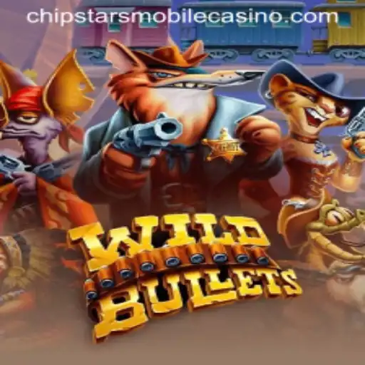WildBullets: A Thrilling Adventure at Chipstars Casino